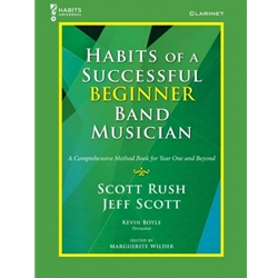 Habits of a Successful Beginner Band Musician - Clarinet