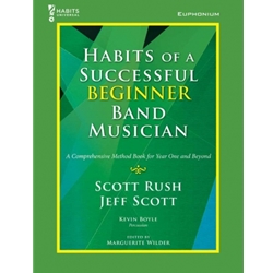 Habits of a Successful Beginner Band Musician - Euphonium (Baritone B.C.)