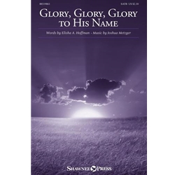 Glory, Glory, Glory to His Name