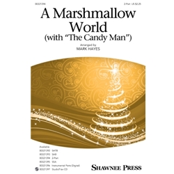 A Marshmallow World<br>(with “The Candy Man”)