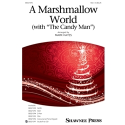 A Marshmallow World<br>(with “The Candy Man”)