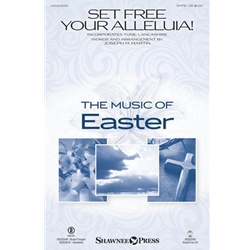 Set Free Your Alleluia!