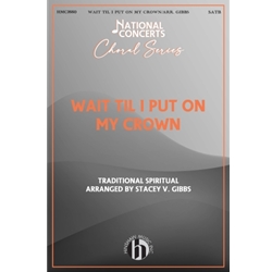 Wait Til I Put on My Crown