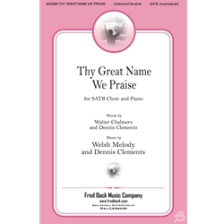 Thy Great Name We Praise