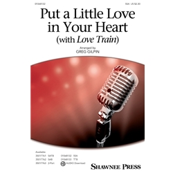Put a Little Love in Your Heart<br>(with “Love Train”)