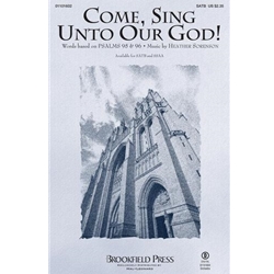 Come, Sing Unto Our God!