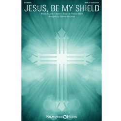 Jesus, Be My Shield