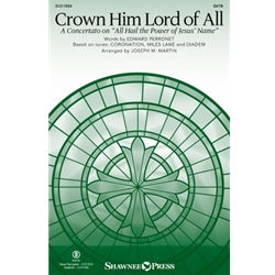 Crown Him Lord of All<br>(A Concertato on “All Hail the Power of Jesus' Name”)