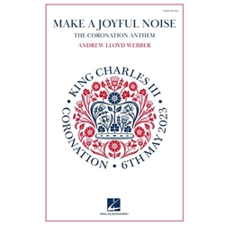Make a Joyful Noise<br>(The Coronation Anthem)