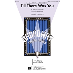 Till There Was You<br>from Meredith Willson's<br><i>The Music Man</i>