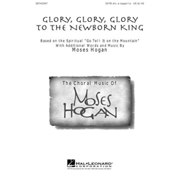 Glory, Glory, Glory to the Newborn King