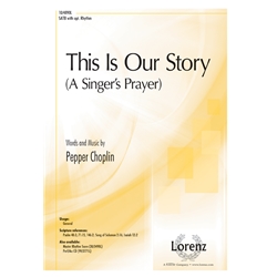This Is Our Story<br>(A Singer's Prayer)