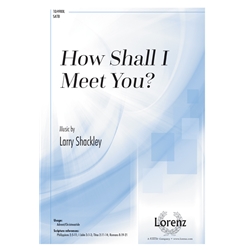 How Shall I Meet You?