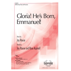 Gloria! He's Born, Emmanuel!
