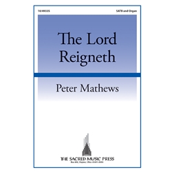 The Lord Reigneth