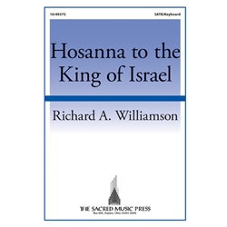 Hosanna to the King of Israel