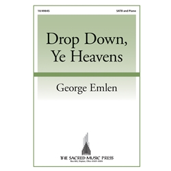 Drop Down, Ye Heavens