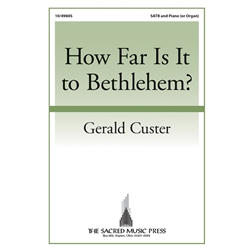 How Far Is It to Bethlehem?