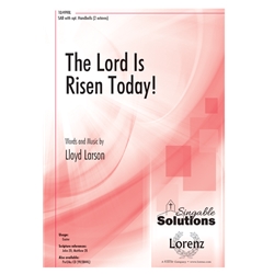 The Lord Is Risen Today!