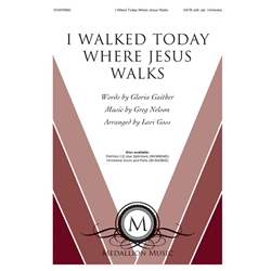 I Walked Today Where Jesus Walks