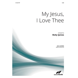 My Jesus, I Love Thee