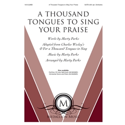 A Thousand Tongues to Sing Your Praise