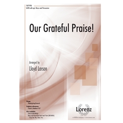 Our Grateful Praise!