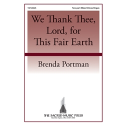 We Thank Thee, Lord, for This Fair Earth