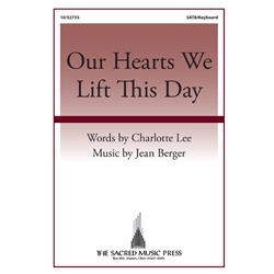 Our Hearts We Lift This Day
