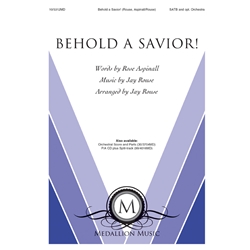 Behold a Savior!
