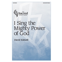 I Sing the Mighty Power of God