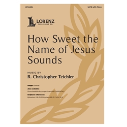 How Sweet the Name of Jesus Sounds