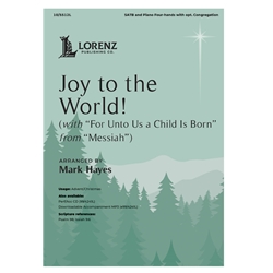 Joy to the World!<br>with “For Unto Us a Child Is Born” from <i>Messiah</i>