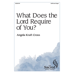 What Does the Lord Require of You?