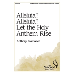 Alleluia! Alleluia! Let the Holy Anthem Rise