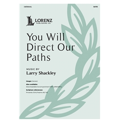 You Will Direct Our Paths