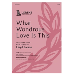 What Wondrous Love Is This