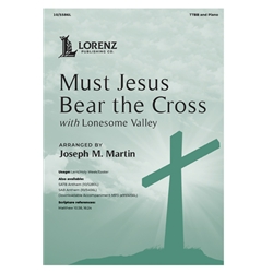 Must Jesus Bear the Cross<br>with <i>Lonesome Valley</i>