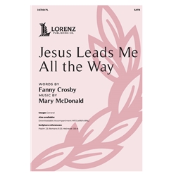 Jesus Leads Me All the Way