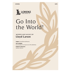 Go Into the World!