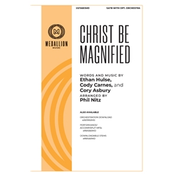 Christ Be Magnified