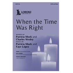 When the Time Was Right