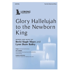 Glory Hallelujah to the Newborn King