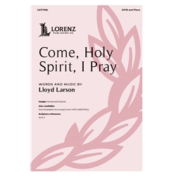 Come, Holy Spirit, I Pray