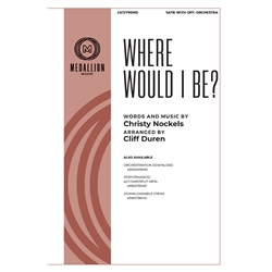 Where Would I Be?