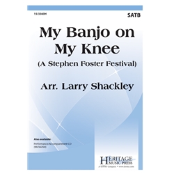 My Banjo on My Knee<br>(A Stephen Foster Festival)