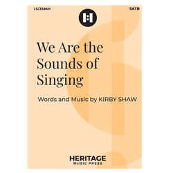 We Are the Sounds of Singing