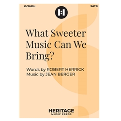 What Sweeter Music Can We Bring?