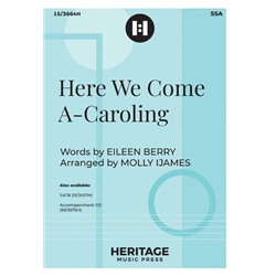 Here We Come A-Caroling - SSA