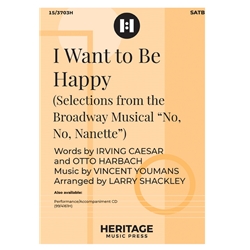 I Want to Be Happy: Selections from <i>No, No, Nanette</i>